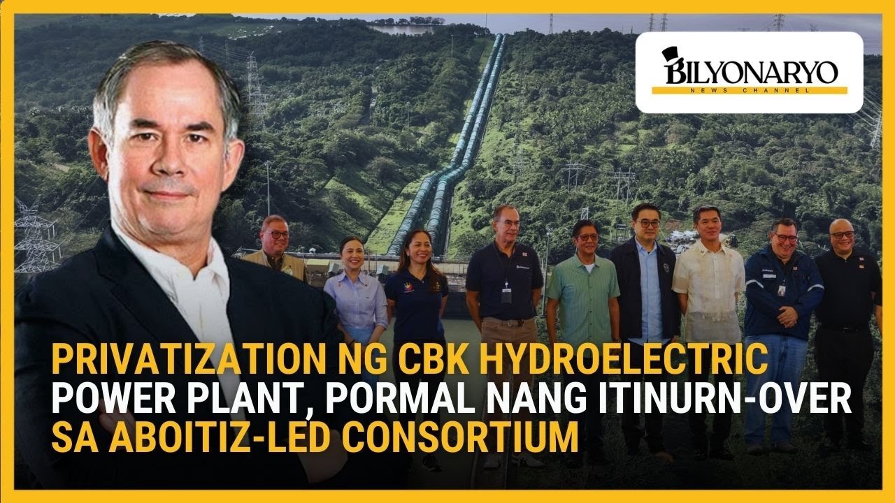 Privatization ng CBK hydroelectric power plant, pormal nang itinurn ...