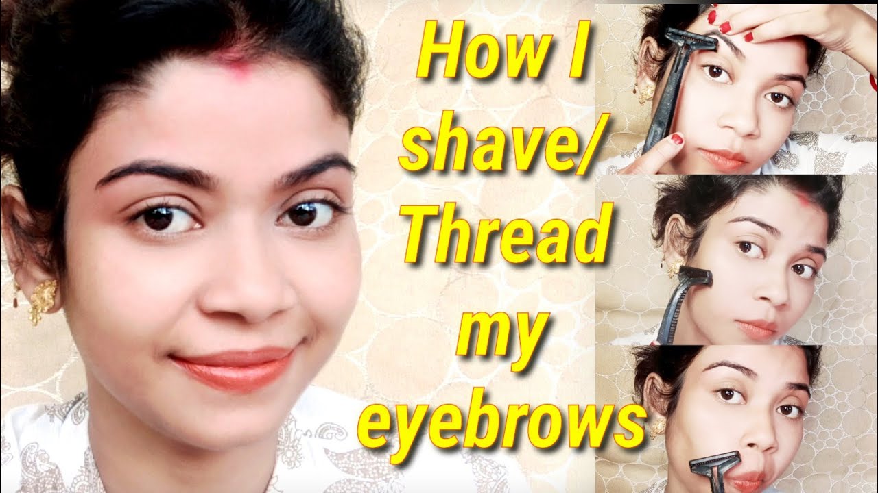 My eyebrow routine during this lockdownHow I shave/thread mye eyebrows