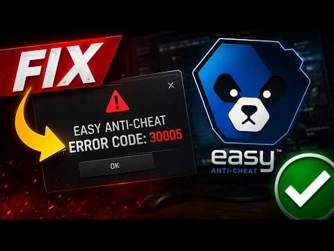 FIX How To Solve Easy Anti-Cheat Error Code: 30005