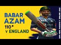 Babar azam stunning 110 v england at karachi  remake in cricket 07