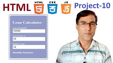 EMI Calculator Or Loan Calculator Using HTML, CSS, JavaScript | HTML Project - 10