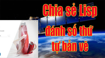 Chia sẻ Lisp đánh số thứ tự bản vẽ
