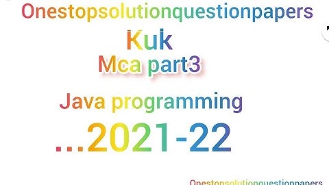 Java Programming  Mca 3rd yr question papers 2021-22 kuk