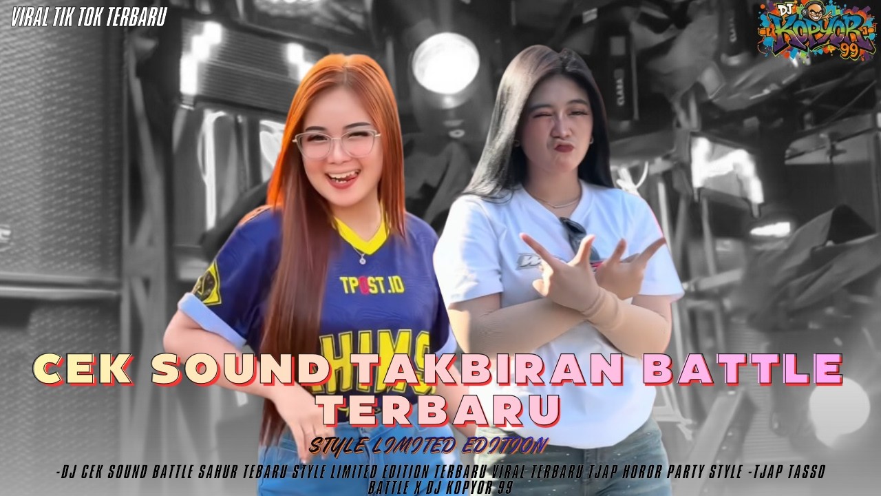 DJ TASSO CEK SOUND TAKBIRAN BATTLE TERBARU❗COCOK BUAT CEK SOUND ❗KOPYOR 99 HOREG 2026 VIRAL TERBARU