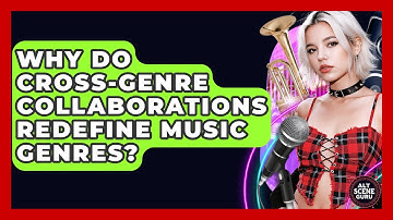 Why Do Cross-genre Collaborations Redefine Music Genres? - Alt Scene Guru