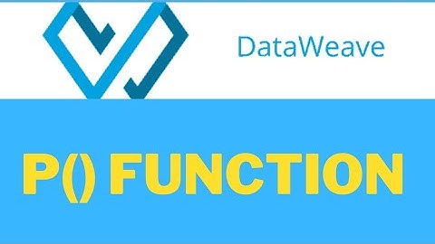 p function in mule 4