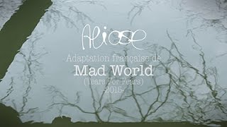 Aliose - Une adaptation française de "Mad World" (Tears For Fears -2015-) chords