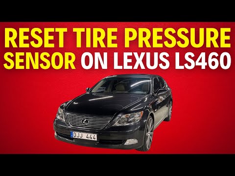 How To Reset Tire Pressure Sensor On Lexus LS460