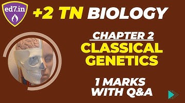 TN 12th Biology - Bio-Botany Chapter 2 - Classical Genetics #collegestar #revisionguide #bookback