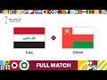 Iraq v Oman | FIFA Arab Cup Qatar 2021 | Full Match