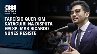 Tarcísio quer Kim Kataguiri na disputa em SP, mas Ricardo Nunes resiste | CNN 360º