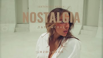 Tate McRae - Nostalgia (Extended Mix)