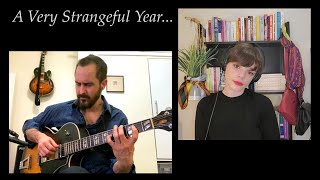 "A Very Strangeful Year..." (performed by Jonathan Kreisberg feat. Laura Anglade)