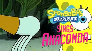 SpongeBob SquarePants Singing Anaconda by Nicki Minaj