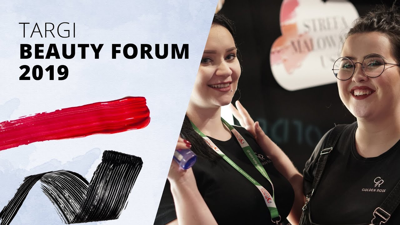 Targi Beauty Forum 2019 - krótka relacja ♡ Golden Rose Polska