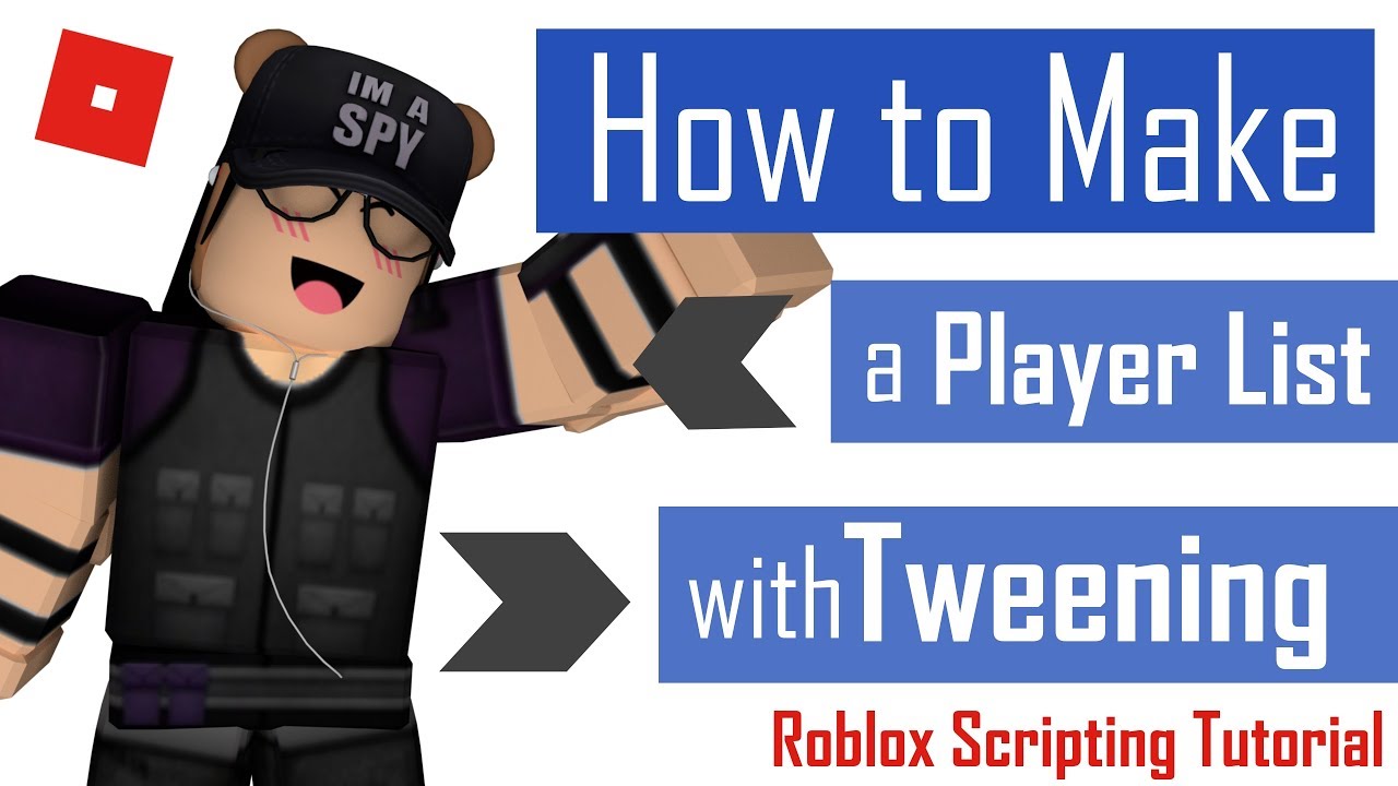 How To Make A Player List With Tweening Roblox Scripting