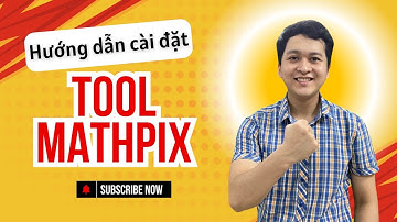 Hướng dẫn cài đặt ToolMathpix