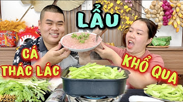 Nồi Lẩu Cá Thác Lác Khổ Qua Nóng Hổi 2 Đứa Hì Hục Húp Tấm Tắc Khen Ngon | Tập 822