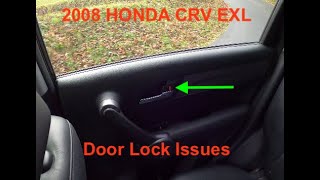 2008 Honda CRV EX-L:  Door Lock Issues