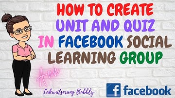 HOW TO CREATE UNIT AND QUIZ IN FACEBOOK GROUP VIRTUAL CLASSROOM  | Tagalog