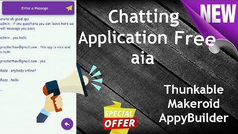 Create Chatting Application using Thunkable/AppyBuilder/Makeroid Free aia