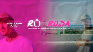 Video thumbnail of "Rô Rosa - Psiu Prod. Patricio Sid"