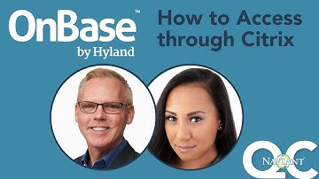 How to Access OnBase Through Citrix