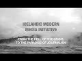 Icelandic modern media initiative  documentary by paula lzaro