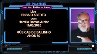 LIVE ENSAIO ABERTO  - 11/03/2025 - com Hercilio Ramos Junior