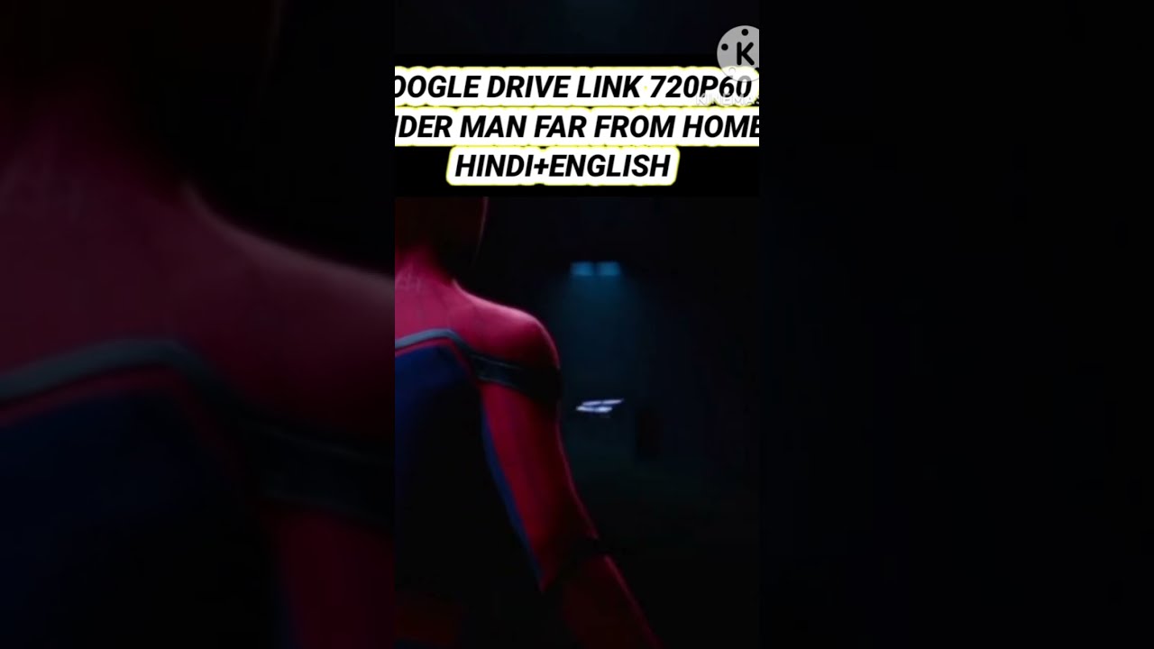 SPIDER MAN FAR FROM HOME DOWNLOAD GOOGLE DRIVE 720p60 HINDI ENGLISH YouTube