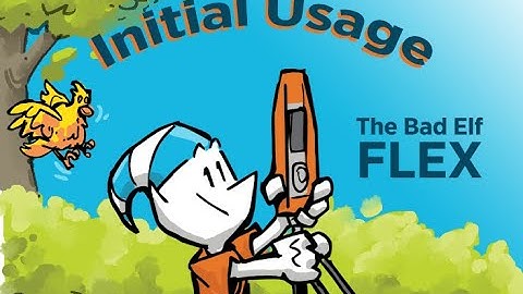 Bad Elf Flex - Initial Usage