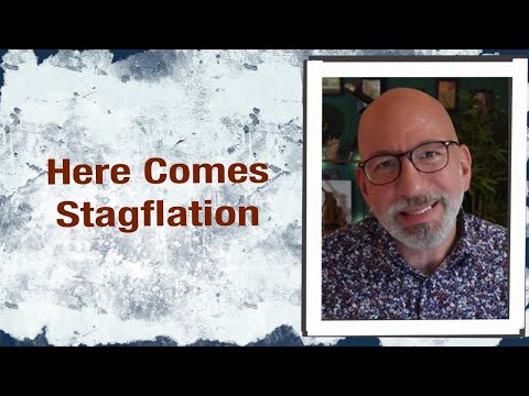 Here Comes Stagflation