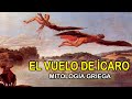 EL VUELO DE ÍCARO – MITOLOGIA GRIEGA