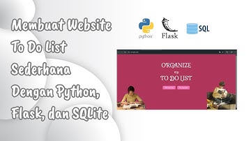 Tutorial Membuat Website To Do List Sederhana Menggunakan Python, Flask dan SQLite (Part 1)