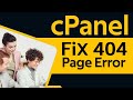 How To Fix 404 Page Not Found Error in Cpanel