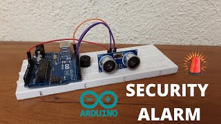 How to make a Security System with Ultrasonic Sensor and Arduino