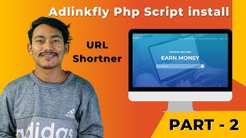 How to Install Adlinkfly Php Script - ULR Shortner Website  Part 2 - Salyan Tech