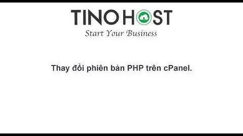 TinoHost - Thay đổi phiên bản PHP trên cPanel.