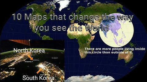 Ten Awesome maps that change the way you see the world