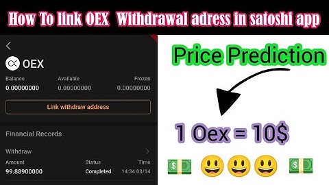 oex withdrawal adress submission in satoshi app|how to withdraw oex|learningforu