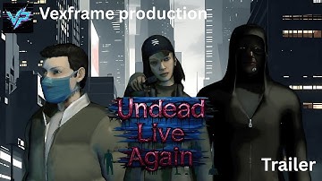 Undead Live Again | Official Trailer (Zombie Series 2025)