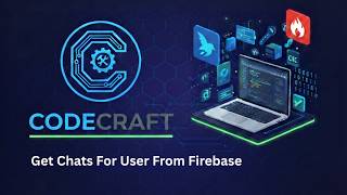 Get User Chats from Firebase Cloud Firestore 🔥 Flutter Chat App Tutorial | CodeCraft (part 61)
