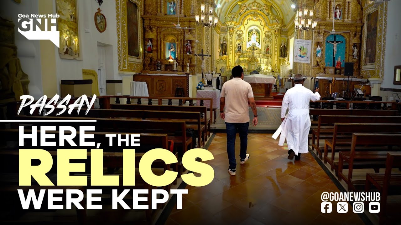 HERE, THE RELICS WERE KEPT | PASSAY |  Fr. Francis Dias | 29/11/2024 | GNH