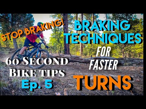 60SBT: Ep. 5 - MTB Braking Technique for Going Faster