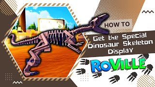 How To 🔎 Get the Special Dinosaur Skeleton Display in RoVille screenshot 2