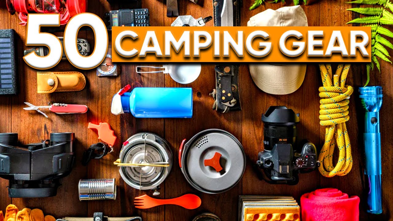 50 Essential Camping Gear and Gadgets You Should Check Out 