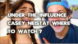 Under The Influence Casey Neistat Where To Watch? ALL WAYS to DO IT!!