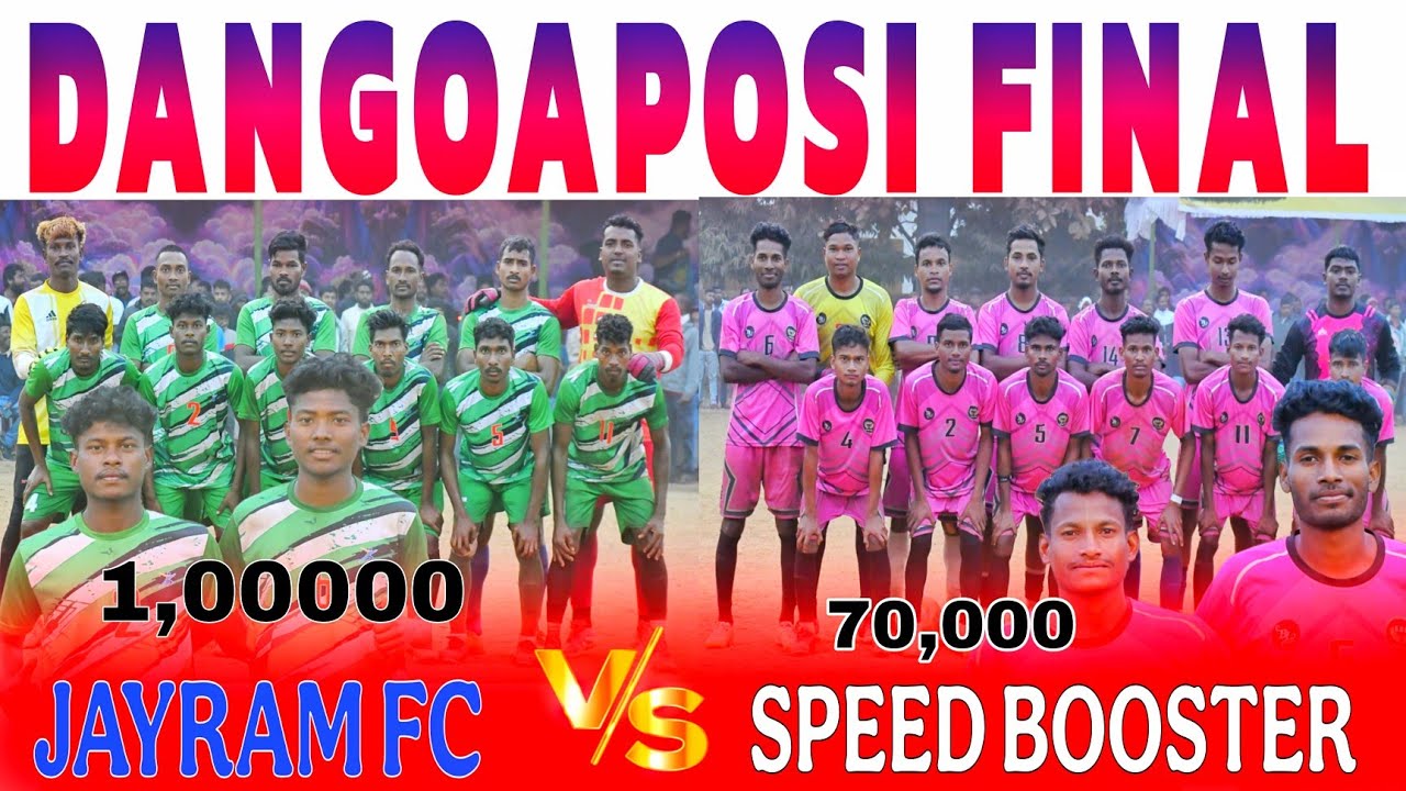 Final Match || Jayram FC 🆚 Speed Booster || At Dangoaposi 