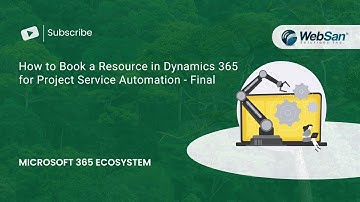 How to Book a Resource in Dynamics 365 for Project Service Automation - Final
