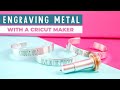 Cricut Metal Engraving: Make Bracelets with Your Cricut Maker